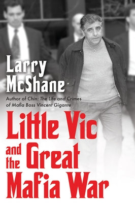 Little Vic and the Great Mafia War by McShane, Larry