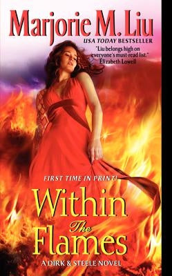 Within the Flames by Liu, Marjorie