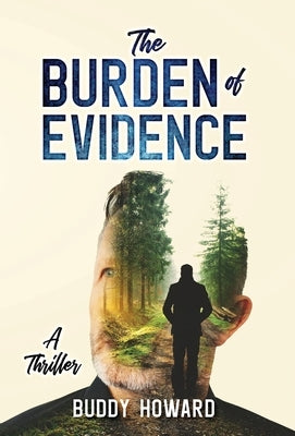 The Burden of Evidence by Howard, Buddy