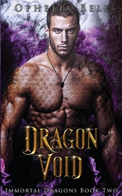 Dragon Void by Bell, Ophelia
