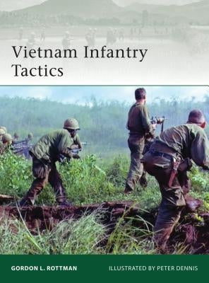 Vietnam Infantry Tactics by Rottman, Gordon L.