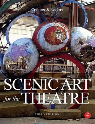 Scenic Art for the Theatre by Crabtree, Susan