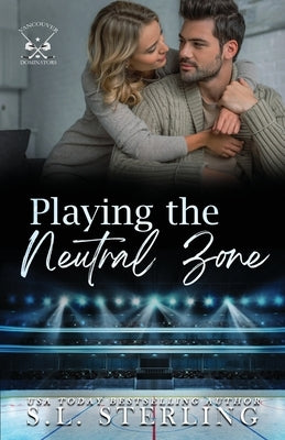 Playing the Neutral Zone by Sterling, S. L.