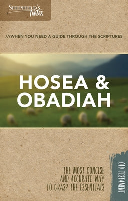 Shepherd's Notes: Hosea, Obadiah by Lintzenich, Robert