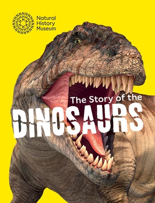 The Story of the Dinosaurs by Natural History Museum, The