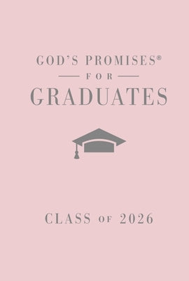God's Promises for Graduates: Class of 2026 - Pink NKJV: New King James Version by Countryman, Jack
