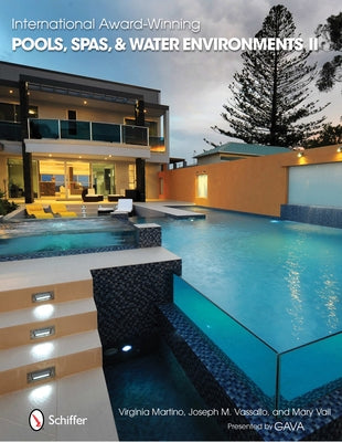 International Award Winning Pools, Spas, & Water Environments II by Vail, Mary