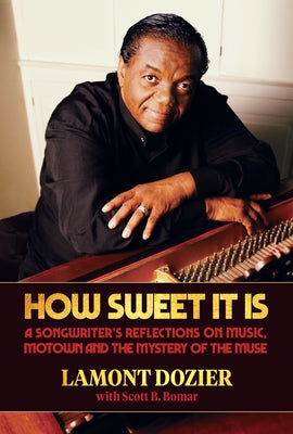 How Sweet It Is (with Reimagination CD) by Dozier, Lamont