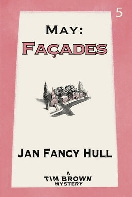 May: Façades by Hull, Jan Fancy