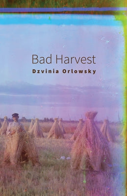 Bad Harvest by Orlowsky, Dzvinia