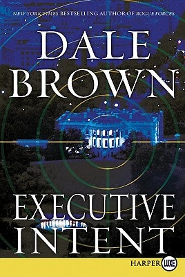 Executive Intent by Brown, Dale