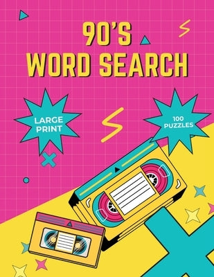 90's Word Search Puzzles for Adults: Word Search Puzzles for Adults and Seniors, Large Print Word Find Books, Pop Culture Word Search Book by Bidden, Laura