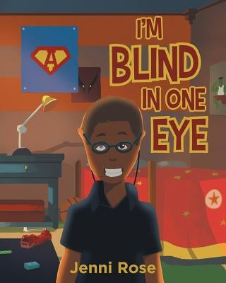 I'm Blind In One Eye by Rose, Jenni