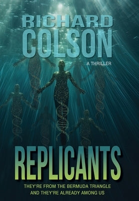 Replicants by Colson, Richard
