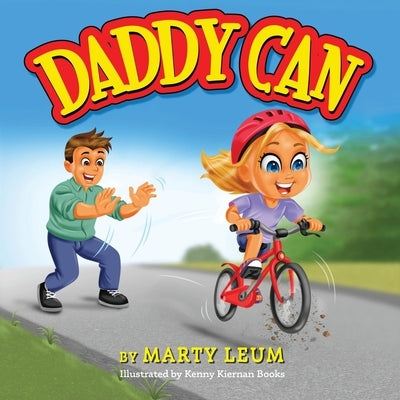 Daddy Can by Leum, Marty