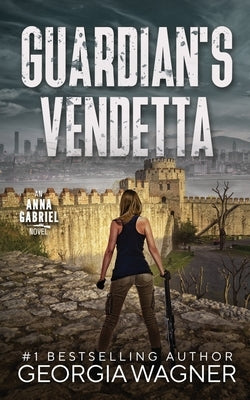 Guardian's Vendetta by Wagner, Georgia