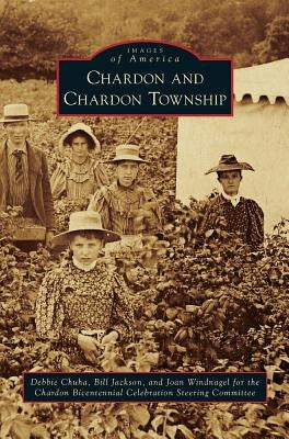 Chardon and Chardon Township by Jackson, Bill