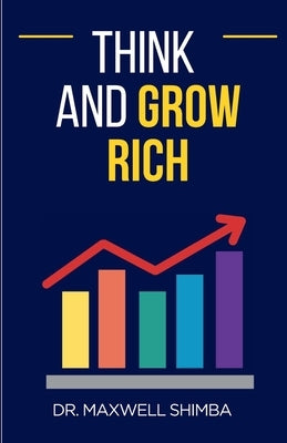 Think and Grow Rich by Shimba, Maxwell