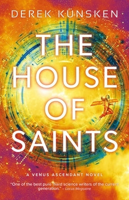 The House of Saints: Venus Ascendant Book Two by KÃ¼nsken, Derek