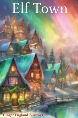 Elf Town by Burrows, Ginger England