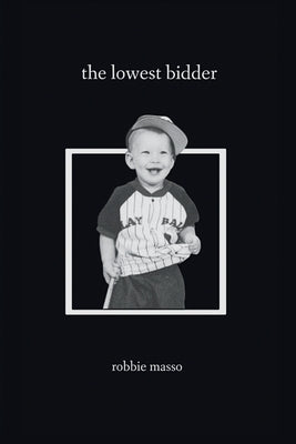 The lowest bidder by Masso, Robbie