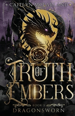 Truth of Embers by McFarland, Caitlyn