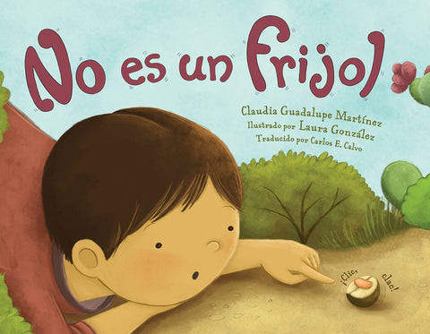 No Es Un Frijol by Martinez, Claudia Guadalupe