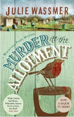 Murder at the Allotment by Wassmer, Julie