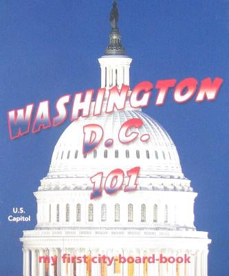 Washington DC 101-Board by Epstein, Brad M.