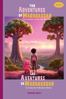 The Adventures of Madagascar: The Treasure of the Last Mermaid by Bray, Mano?