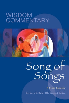 Song of Songs: Volume 25 by Spencer, F. Scott