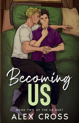 Becoming Us: Book Two by Cross, Alex