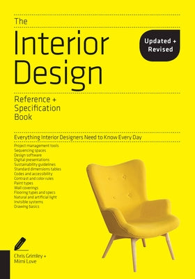 Interior Design Reference & Specification Book Updated & Revised: Everything Interior Designers Need to Know Every Day by Grimley, Chris