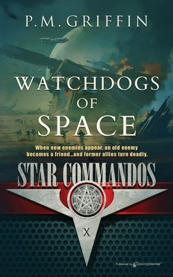 Watchdogs of Space by Griffin, P. M.