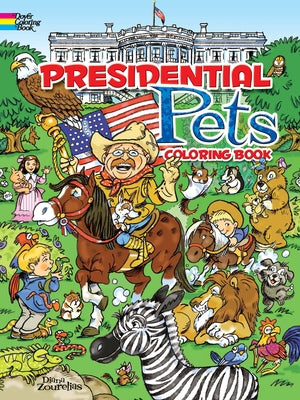 Presidential Pets Coloring Book by Zourelias, Diana