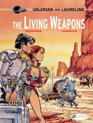 The Living Weapons by Christin, Pierre