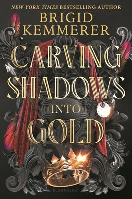 Carving Shadows Into Gold by Kemmerer, Brigid