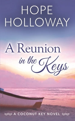 A Reunion in the Keys by Holloway, Hope