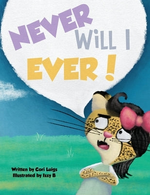 Never Will I Ever by Luigs, Cori