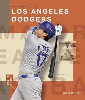 The Story of the Los Angeles Dodgers by Whiting, Jim