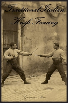 Traditional Italian Knife Fencing by Ricco, Giovanni