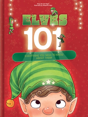 Elves 101: Everything You Need to Know about Elves Funny Christmas Picture Book for Kids Ages 5-9: Holiday Gift Idea with Magical Elf Facts & Vibrant by Crackboom! Books