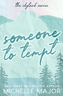 Someone To Tempt by Major, Michelle