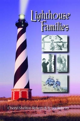 Lighthouse Families by Shelton-Roberts, Cheryl