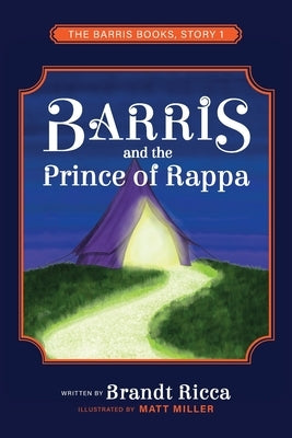 Barris and The Prince of Rappa by Ricca, Brandt
