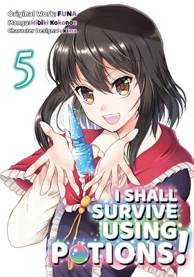 I Shall Survive Using Potions (Manga) Volume 5 by Funa
