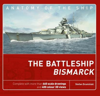 The Battleship Bismarck by Draminski, Stefan