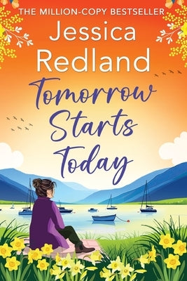 Tomorrow Starts Today by Redland, Jessica