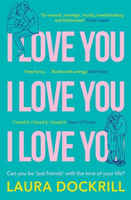I Love You, I Love You, I Love You by Dockrill, Laura