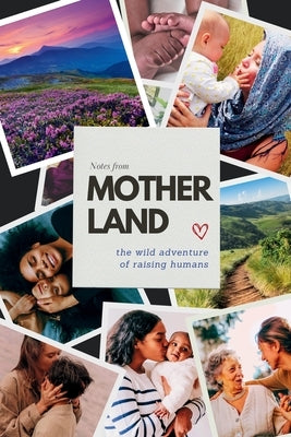 Notes From Motherland by Melcher, Sierra